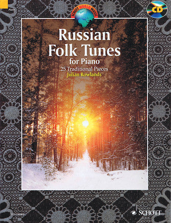 Rowlands, J., ed. - Russian Folk Tunes for Piano: 25 Traditional Pieces - Piano Anthology