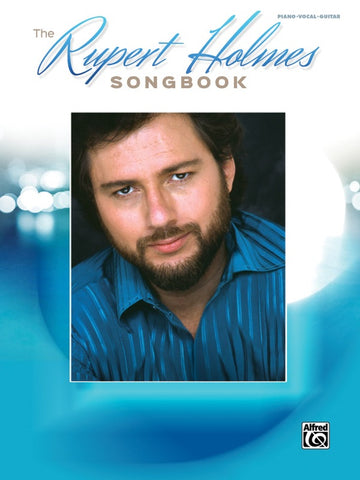 Holmes – The Rupert Holmes Songbook – Piano, Vocal, Guitar