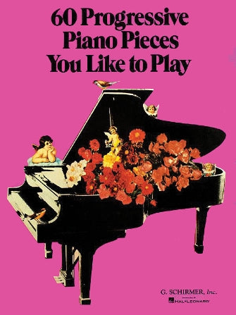 Various - 60 Progressive Piano Pieces You Like to Play - Piano Anthology
