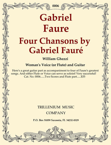 Faure, arr. Ghezzi - Four Chansons - Soprano (Flute) and Guitar