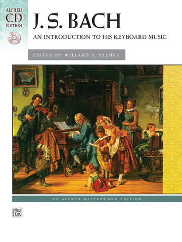 Bach – J.S. Bach: An Introduction to His Keyboard Music (w/CD) – Piano