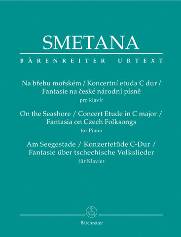 Smetana - On the Seashore, Concert Etude in C Major, and Fantasia on Czech Folksongs - Piano Solo