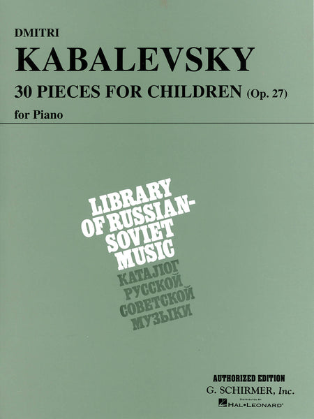 Kabalevsky – 30 Pieces for Children, Op. 27 – Piano