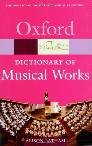 Latham - The Oxford Dictionary of Musical Works - Book