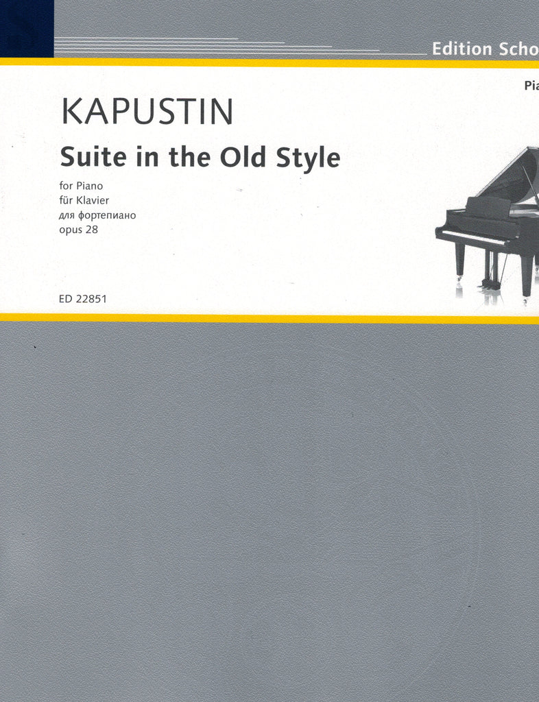 Kapustin – Suite in the Old Style, Op. 28 – Piano