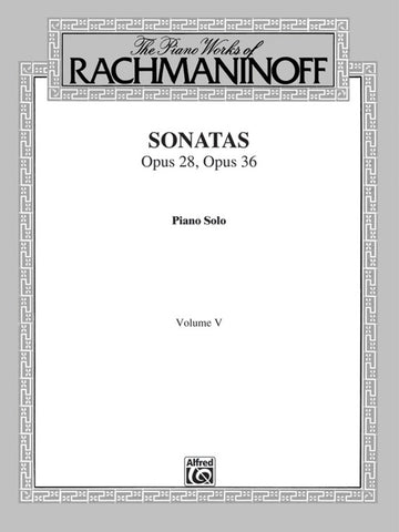 Rachmaninoff – Piano Works, Vol 5: Sonatas, Ops. 28 and 36 – Piano