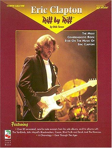 Turner, ed. - Eric Clapton: Riff By Riff - Guitar w/Tablature