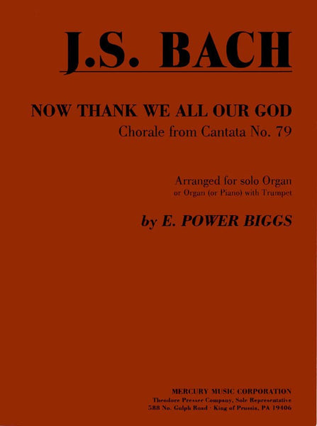 Bach, arr. Biggs - Now Thank We All Our God (from Cantata No. 79 ) - Organ and Trumpet