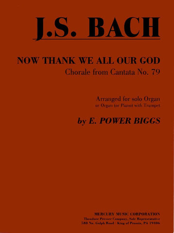 Bach, arr. Biggs - Now Thank We All Our God (from Cantata No. 79 ) - Organ and Trumpet