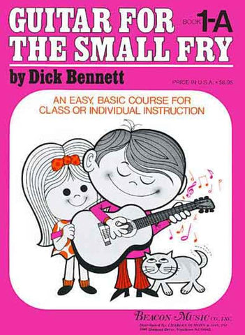 Bennett - Guitar for the Small Fry, Level 1A - Guitar Method