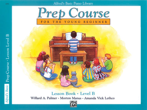 Alfred's Prep: Lesson, Level B - Piano Method