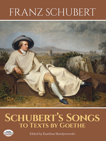 Schubert, ed. Mandyczewski - Songs to Texts by Goethe - Vocal Score