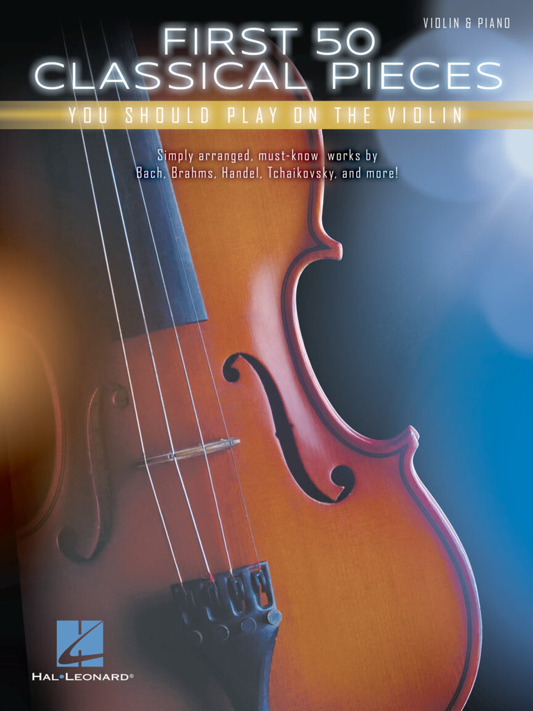 Anthology - First 50 Classical Pieces You Should Play on the Violin - Violin Anthology