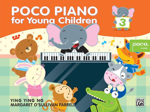 Ng and O'Sullivan - Poco Piano for Young Children Volume 3 - Piano Method