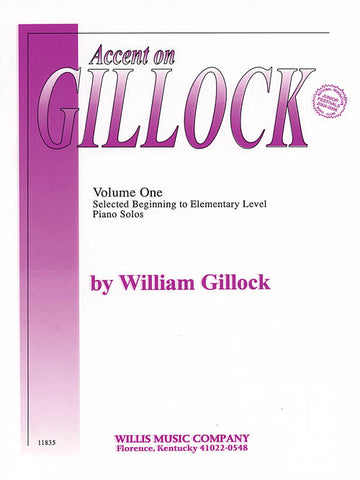 Gillock - Accent on Gillock, Vol. 1 - Piano Method