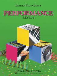 Bastien - Piano Basics: Performance, Level 3 - Piano Method