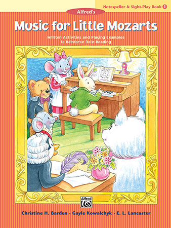 Barden, Kowalchyk, and Lancaster - Music for Little Mozarts: Notespeller and Sight-Play Book 1 - Piano Method