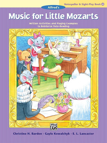 Barden, Kowalchyk, and Lancaster - Music for Little Mozarts - Notespeller & Sight-play Book 4 - Piano Method