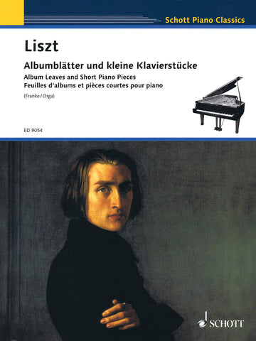 Liszt, eds. Franke and Orga – Album Leaves and Short Piano Pieces – Piano