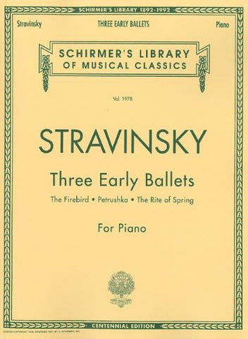 Stravinsky – Three Early Ballets (The Firebird, Petrushka, The Rite of Spring) – Piano