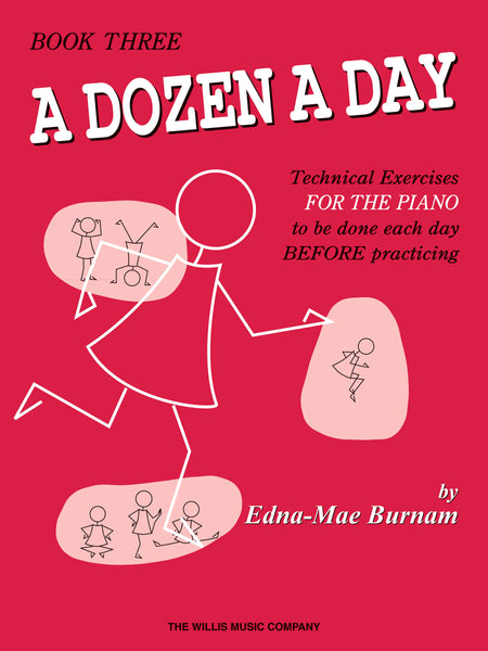 Burnam – A Dozen a Day, Book Three – Piano Method