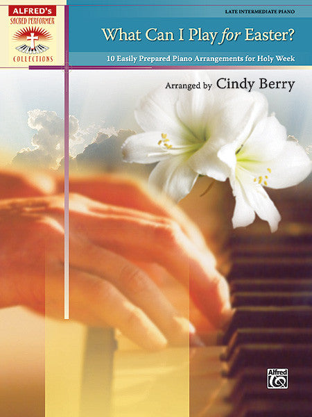 Berry, arr. - What Can I Play for Easter? - Piano