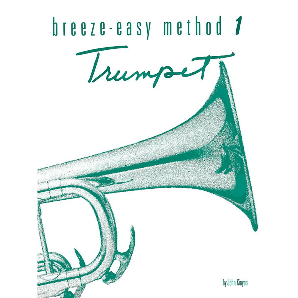Kinyon - Breeze Easy Method: Trumpet, Book 1 - Trumpet Method