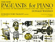 Waxman - New Pageants for Piano Book 1 - Piano Method