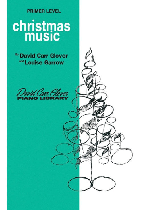 Glover - Christmas Music, Primer Level - Piano method