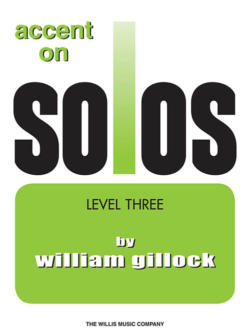 Gillock - Accent on Solos, Level 3 - Piano Method
