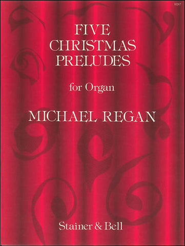 Regan - 5 Christmas Preludes - Organ