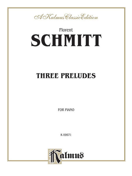 Schmitt – Three Preludes – Piano