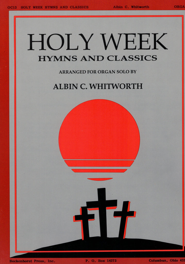 Whitworth, arr. - Holy Week Hymns and Classics - Organ