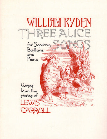 Ryden - Three Alice Songs - Soprano, Bass, and Piano