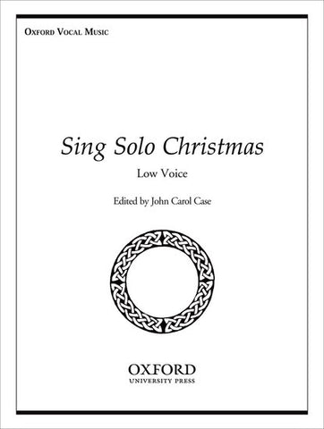 Case, ed. - Sing Solo Christmas - Low Voice and Piano