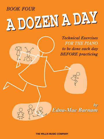 Burnam – A Dozen a Day, Book Four – Piano Method