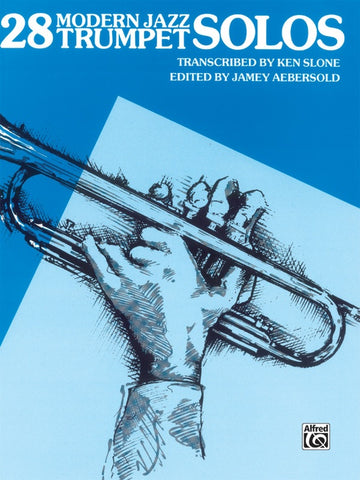 Slone, arr. - 28 Modern Jazz Trumpet Solos, Book 1 - Trumpet