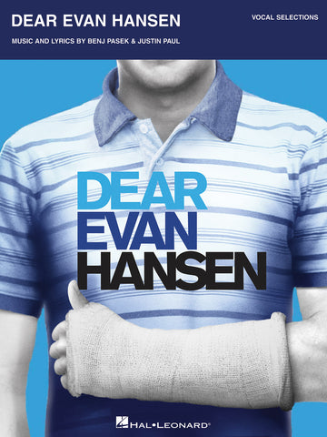 Pasek and Paul – Dear Evan Hansen – Vocal Selections