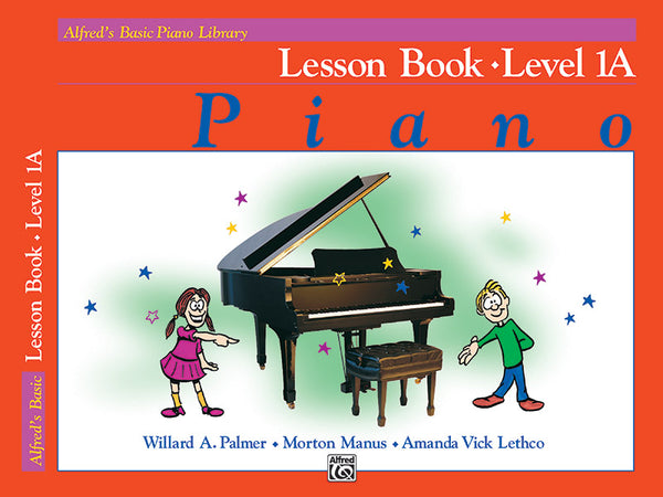 Alfred's Basic: Lesson, Level 1A - Piano Method