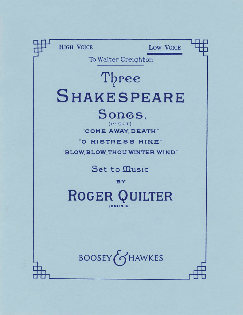 Quilter – Three Shakespeare Songs, Op. 6 – Low Voice and Piano