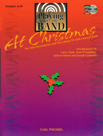 Clark et al., arrs. - Playing With the Band: Christmas (w/CD) - Trumpet Solo