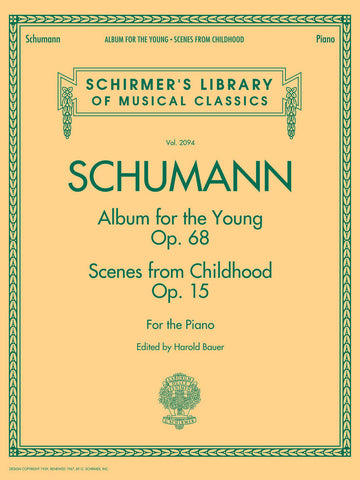 Schumann, ed. Bauer - Album for the Young, Op. 68 and Scenes from Childhood, Op. 15 - Piano