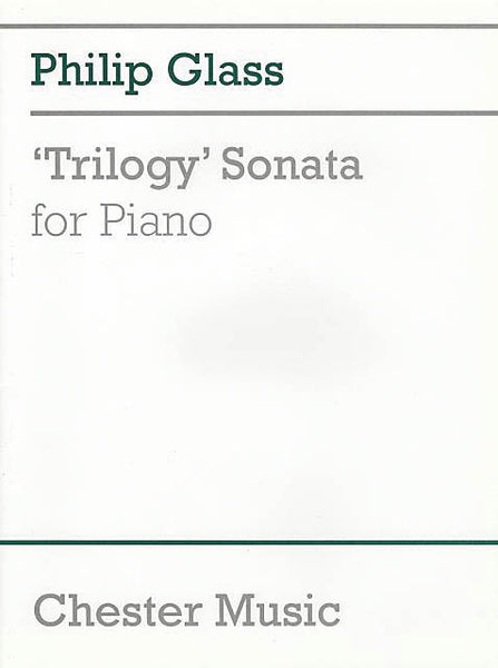 Glass – 'Trilogy' Sonata – Piano