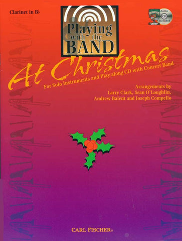 Clark et al, arrs. - Playing With the Band at Christmas (w/CD) - Clarinet Solo