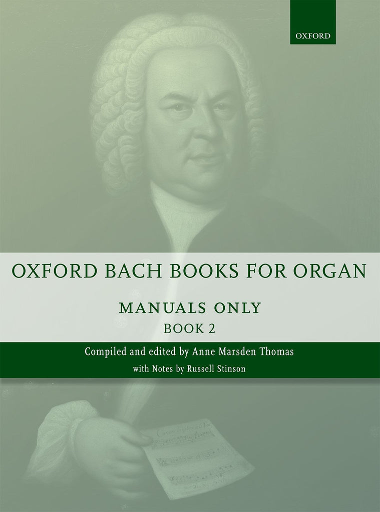 Bach, ed. Thomas - Oxford Bach Books for Organ: Manuals Only, Bk. 2 - Organ