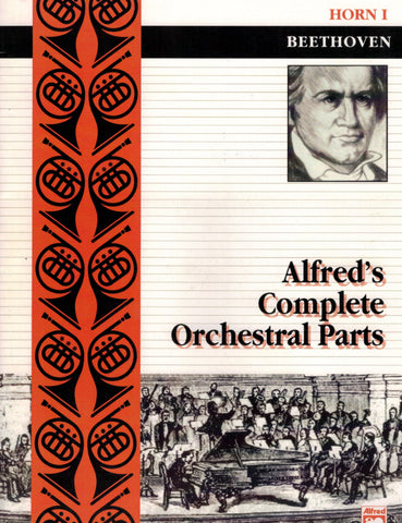 Alfred's Complete Orchestral Parts: Beethoven - First Horn