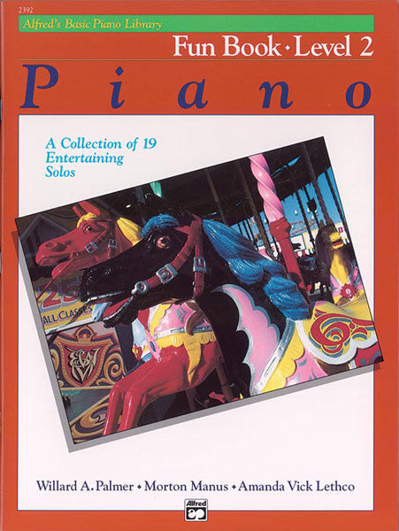 Alfred' Basic: Fun Book, Level 2 - Piano Method