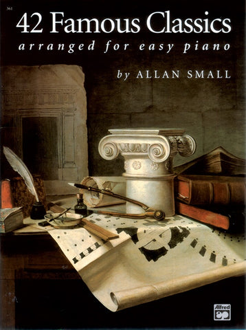 Small, arr. - 42 Famous Classics Arranged for Easy Piano - Easy Piano Anthology