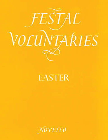 Festal Voluntaries: Easter - Organ