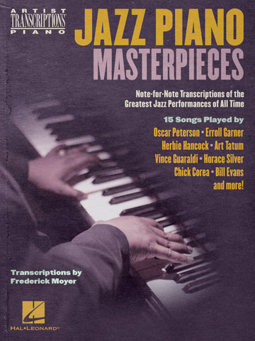 Moyer, arr. – Jazz Piano Masterpieces: Note-for-Note Transcriptions of the Greatest Jazz Performances of All Time – Piano